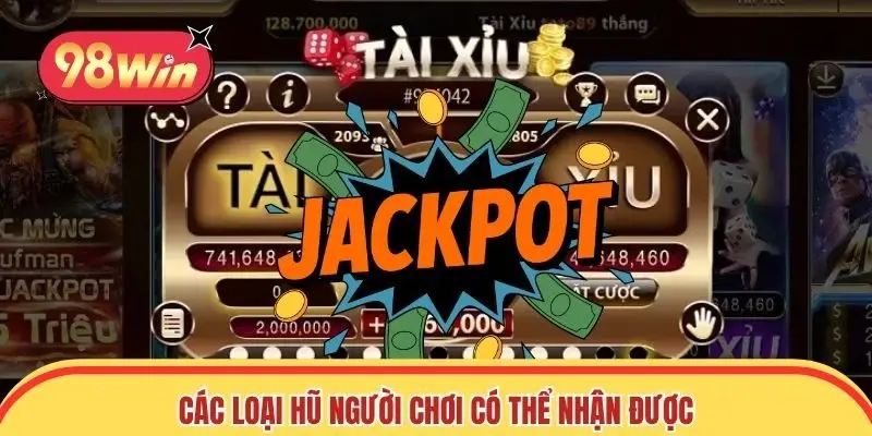 Các loại hũ người chơi có thể nhận được