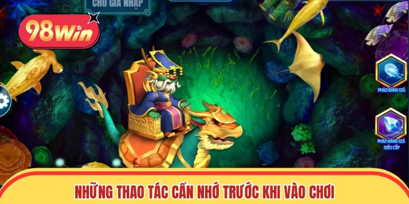 Những thao tác cần nhớ trước khi vào trải nghiệm