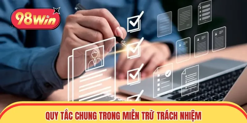 Quy tắc chung trong miễn trừ trách nhiệm