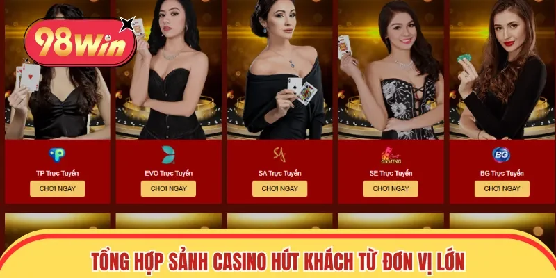 Tổng hợp sảnh casino hút khách từ đơn vị lớn